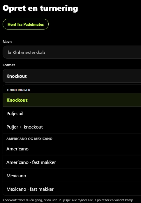 Webportalen, Opret en turnering: navn og formatlisten med knockout, puljespil, puljer + knockout, americano og mexicano, også med fast makker.
