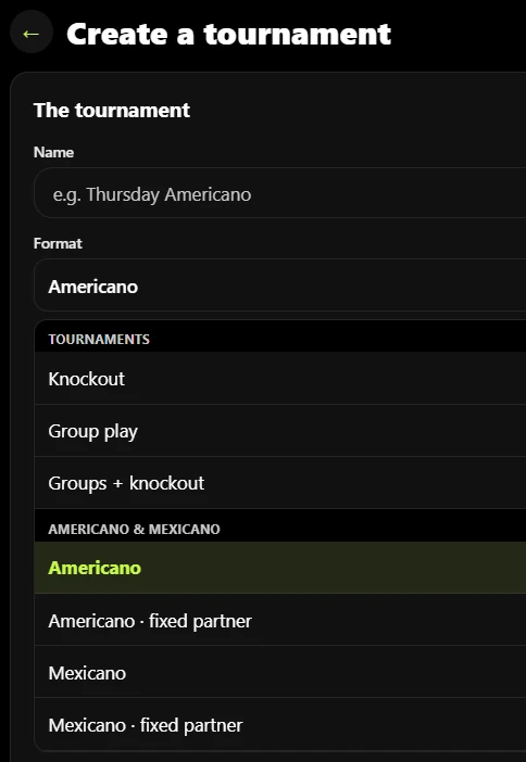 The web portal, Create a tournament: the name and the format list with knockout, group play, groups + knockout, americano and mexicano, also with a fixed partner.